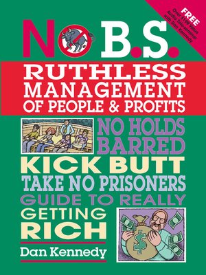 cover image of No B.S. Ruthless Management of People and Profits